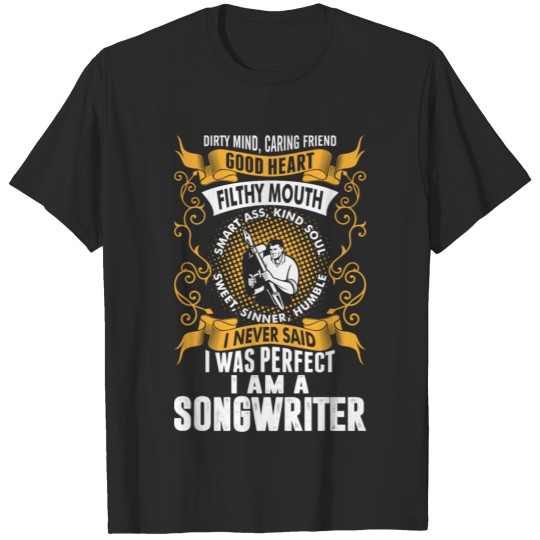 Discover I Was Perfect I Am A Song T-shirt