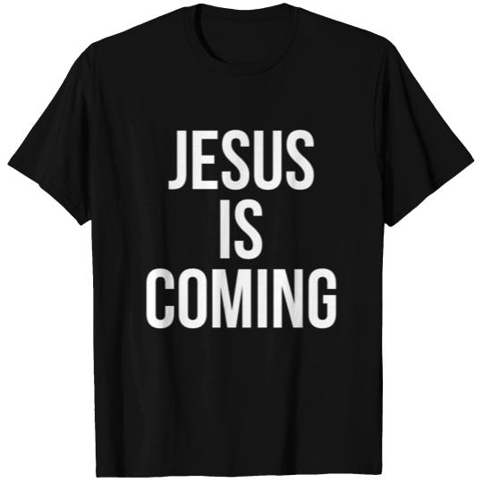 JESUS IS COMING T-shirt