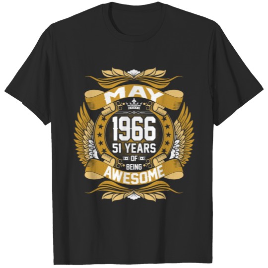 Discover May 1966 51 Years Of Being Awesome T-shirt
