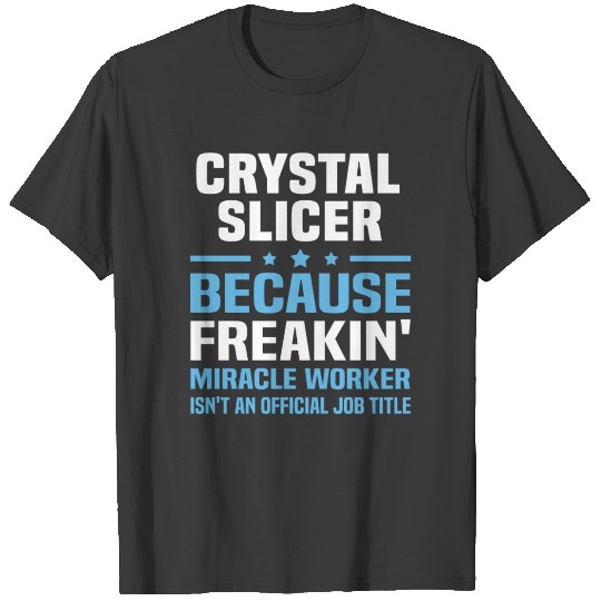 Crystal Slicer T-shirt