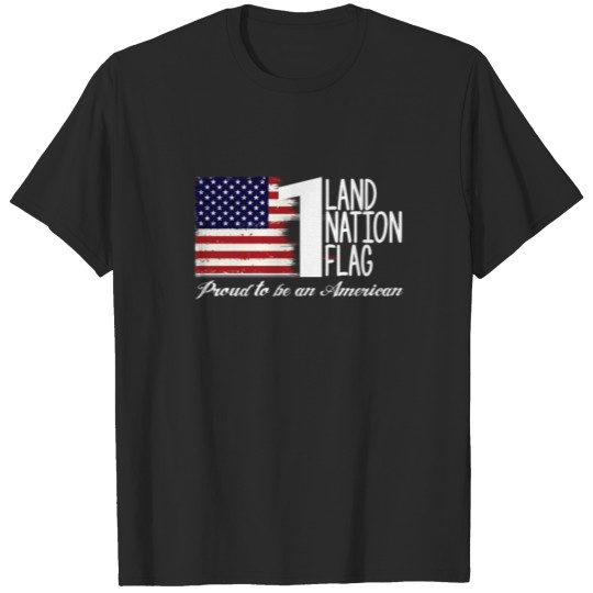 Discover One Land One Nation One Flag T-shirt