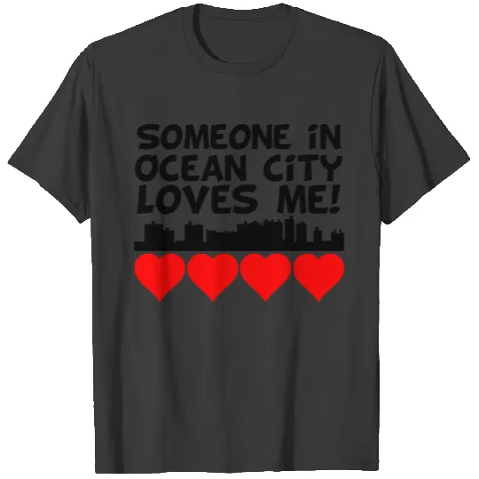Someone In Ocean City Maryland Loves Me T-shirt