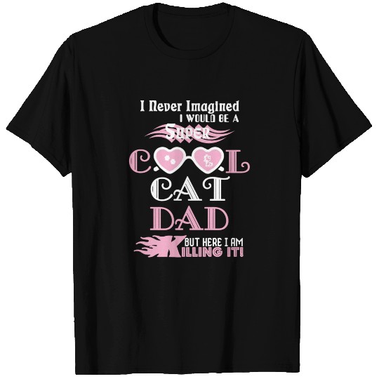 I Would Be A Super Cool Cat Dad T-shirt