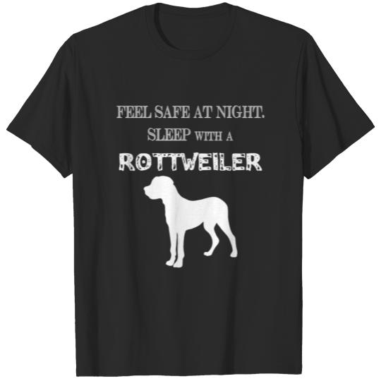 Discover Rottweiler - Feel Safe At Night. Sleep With A Rot T-shirt