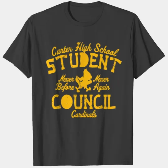 Carter High School Student Council Never Before Ne T-shirt