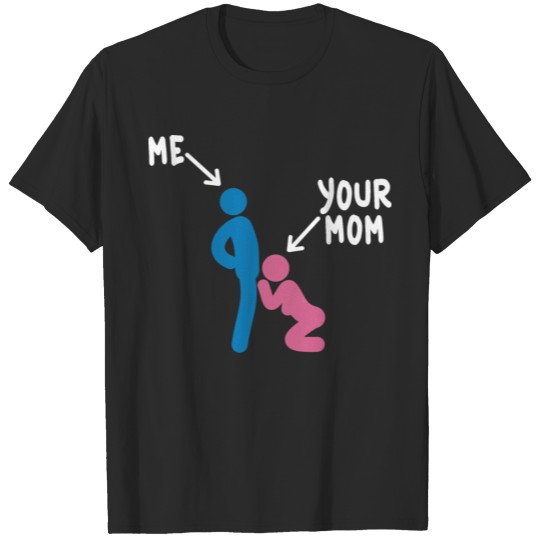 Discover Me and your Mom T-shirt