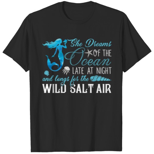 Discover She Dreams Of The Ocean T Shirt T-shirt