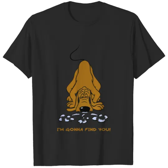Discover I'm gonna find you! T-shirt