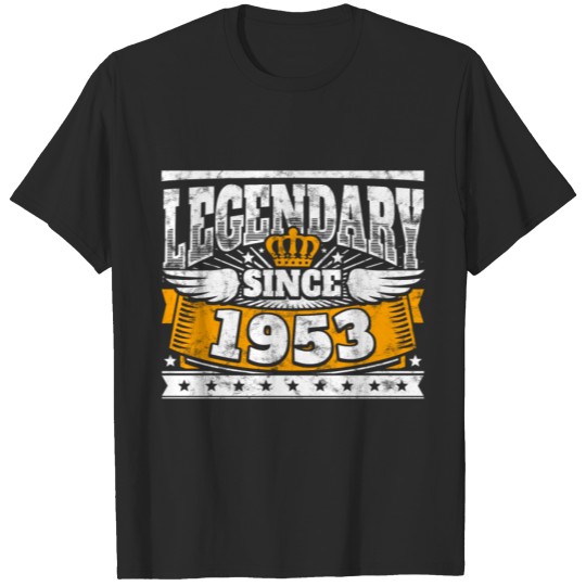 Discover Legend Birthday: Legendary since 1953 birth year T-shirt