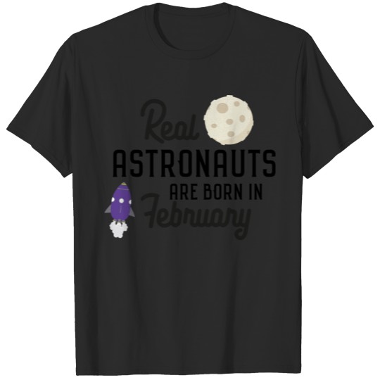 Discover Astronauts are born in February Sbg4l T-shirt