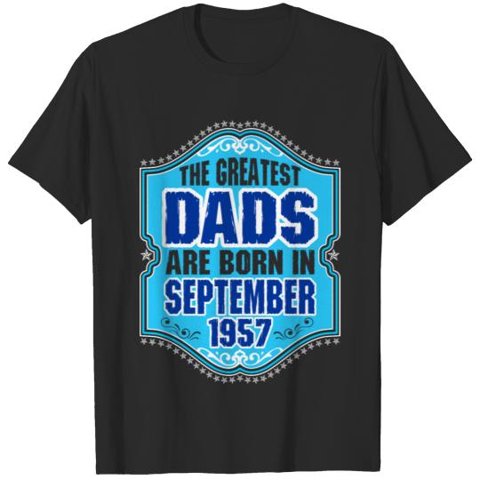 Discover The Greatest Dads Are Born In September 1957 T-shirt