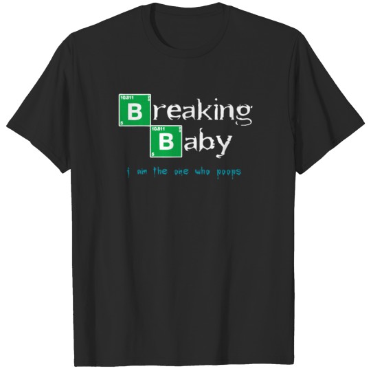 Discover Breaking Baby T-shirt