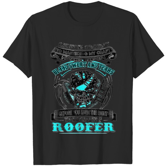 Discover ROOFER T-shirt