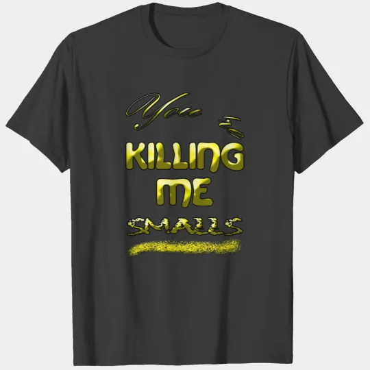 Snowman Face Tee You re Kil ling Me S T-shirt