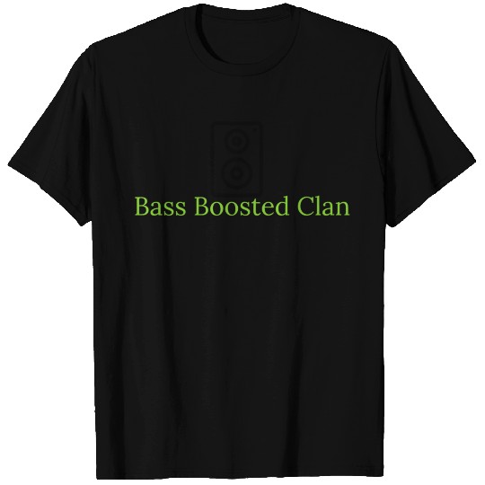 Bass Boosted Clan Brand T-shirt