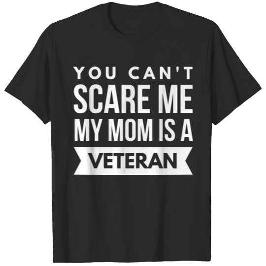 Discover My Mom is a Veteran T-shirt