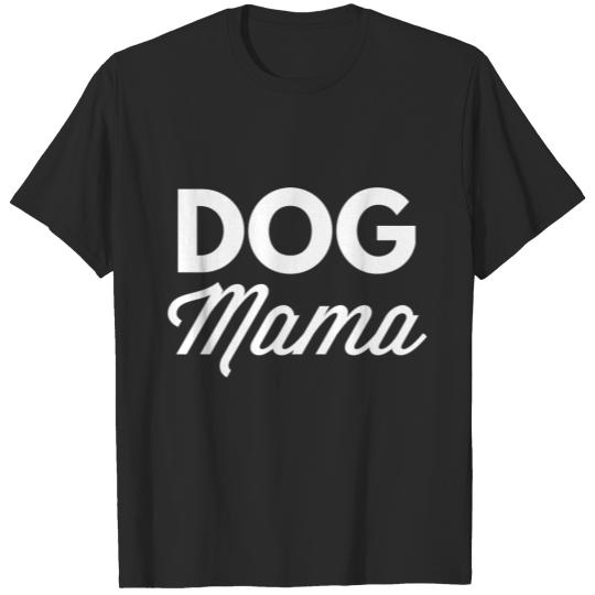 Discover Dog Mama T-shirt
