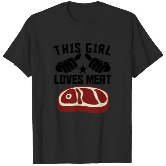 Discover This Girl Loves Meat T-shirt