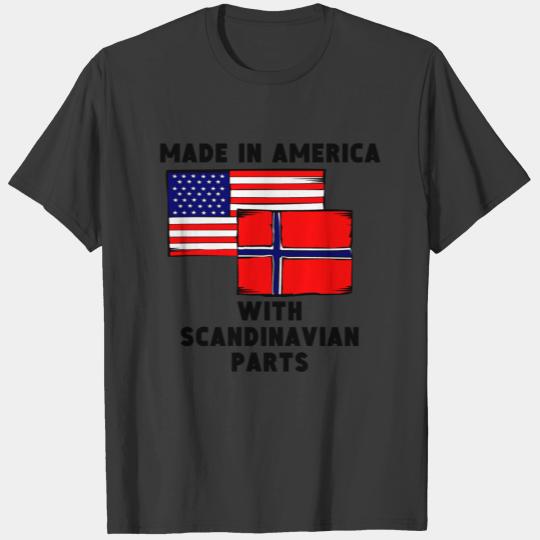 Made In America With Scandinavian Parts T-shirt