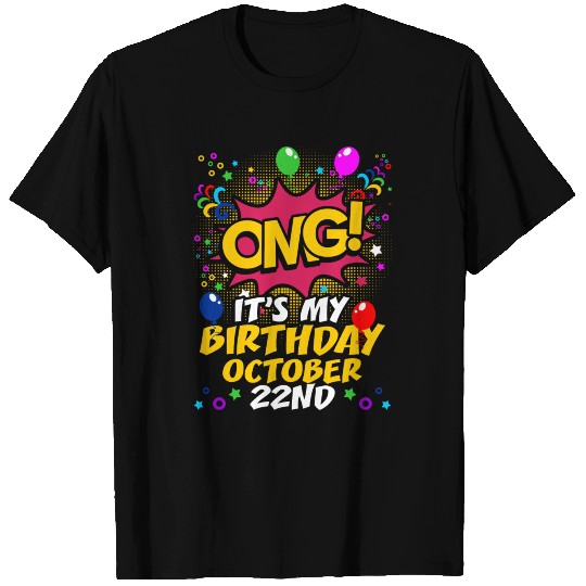 Its My Birthday October Twenty Second T-shirt