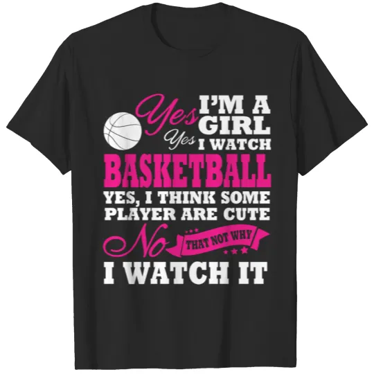 Discover Basketball - Yes, I Watch Basketball. Yes, I Thi T-shirt