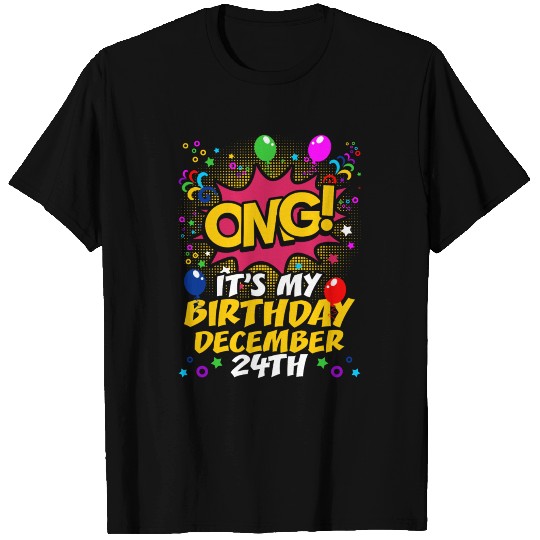 Its My Birthday December Twenty Fourth T-shirt
