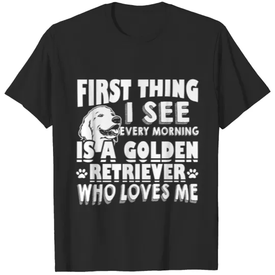 Discover GOLDEN RETRIEVER WHO LOVES ME SHIRTS T-shirt