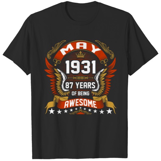 Discover May 1931 87 Years Of Being Awesome T-shirt