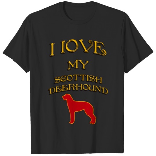 Discover I LOVE MY DOG Scottish Deerhound T-shirt
