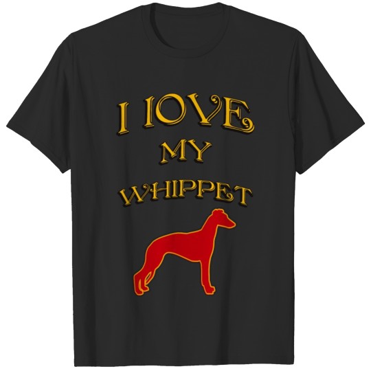 Discover I LOVE MY DOG Whippet T-shirt