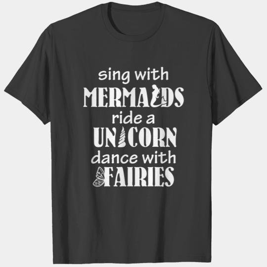 Fairy tail - Sing with Mermaids Ride a Unicorn T-shirt