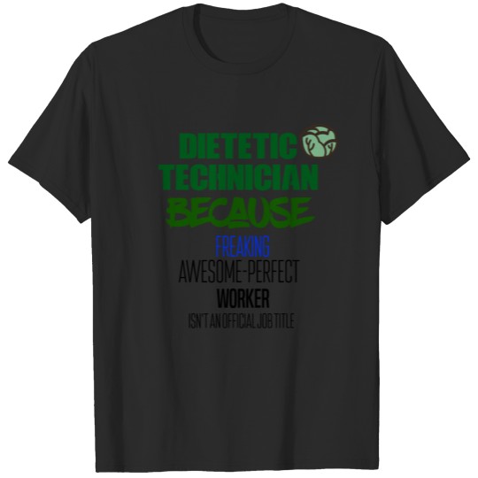 Discover Dietetic Technician T-shirt