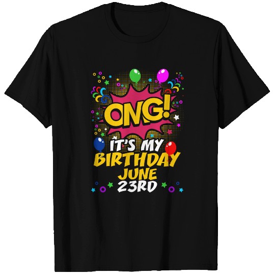 Its My Birthday June Twenty Third T-shirt