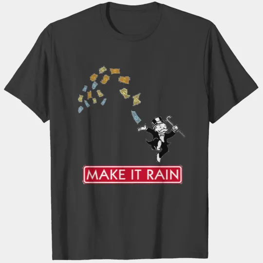 Make it Rain Monopoly T-shirt