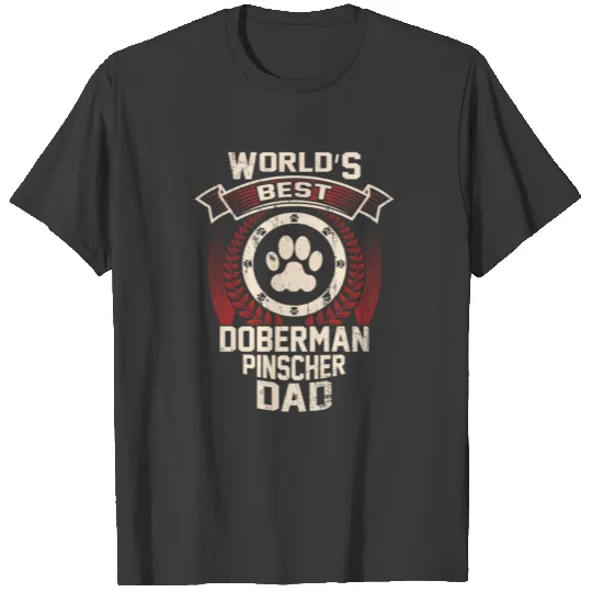 World's Best Doberman Pinscher Dad T-shirt