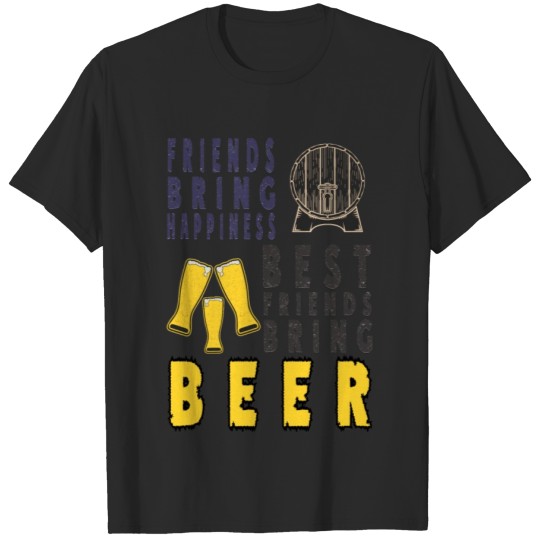 Discover Cool beer Best frind brings beer T-shirt