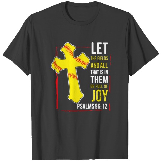 Discover Let The Field And All That Is In Them Be full of j T-shirt