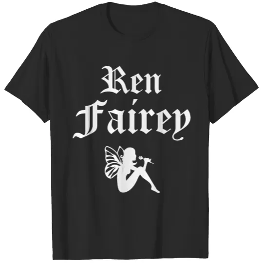 Fairy tail - Ren Fairey Ren Faire Medieval Fairy T-shirt