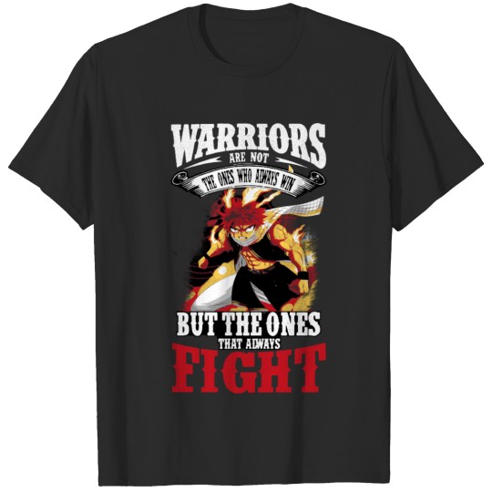 Fairy tail warriors - The ones that always fight T-shirt