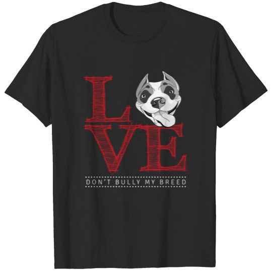 Discover Pitbulls lover - Don't bully my breed T-shirt