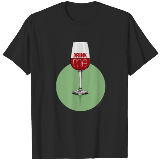 Discover Wine: Drink me T-shirt