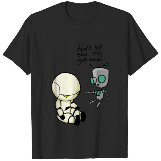 Discover Don't Be Sad. Let's Get Tacos! T-shirt