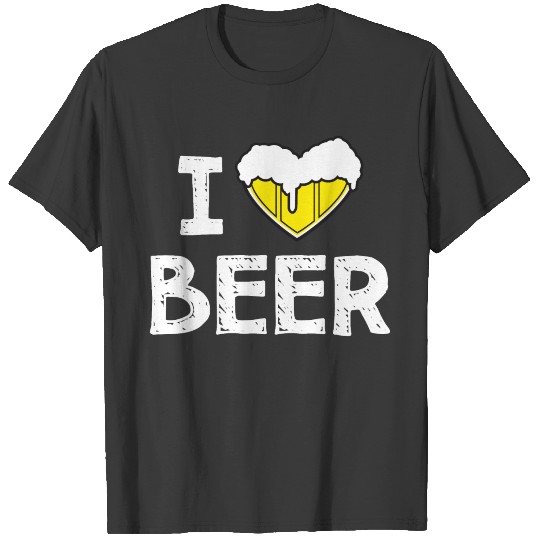 i love beer T-shirt