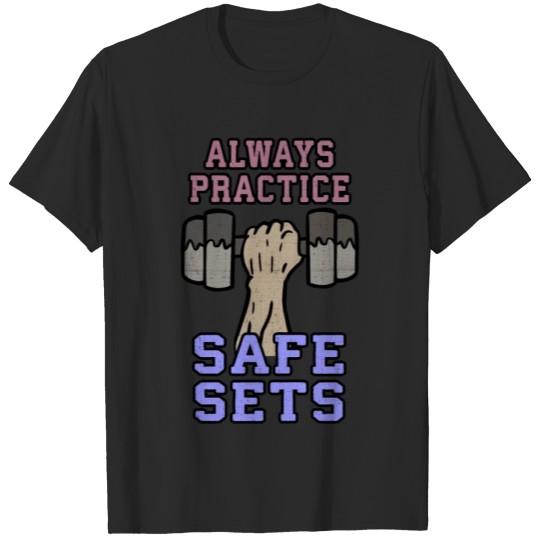 Discover Always Practice Safe Sets T-shirt