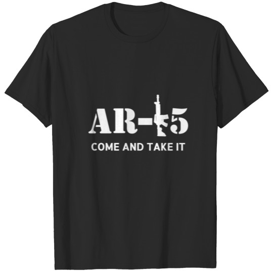 AR-15 Come And Take It T-Shirt T-shirt