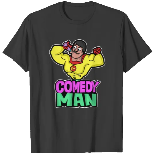 comedy man T-shirt