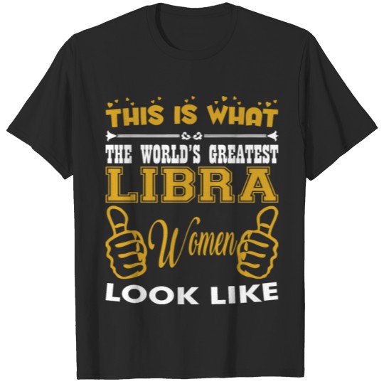 This What Worlds Greatest Libra Women Looks Like T-shirt