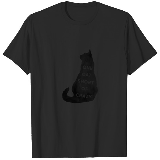 One Cat Short Of Crazy. Cool Kittens T-Shirt T-shirt