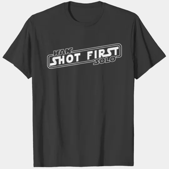 Han Solo Shot First T-shirt