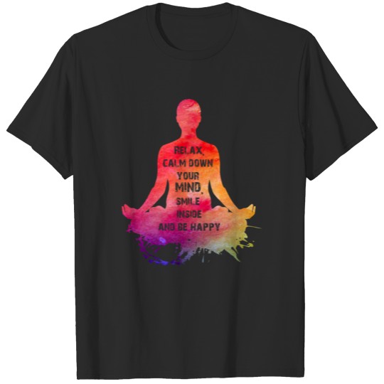 Discover Relax. Calm Down Your Mind. Namaste. Woman T-Shirt T-shirt